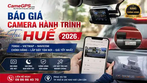 Báo Giá Camera Hành Trình Tại Huế 2026 – 70mai, Vietmap, Navicom Chính Hãng