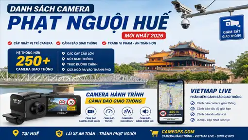 Danh Sách Camera Phạt Nguội Huế 2026 Mới Nhất | Vị Trí Camera Giao Thông Huế