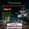 Camera hành trình Navicom T4K 4K 3 kênh trước trong sau tại Huế